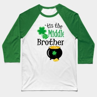 'Tis The Middle Brother, St. Patrick's Day Baseball T-Shirt